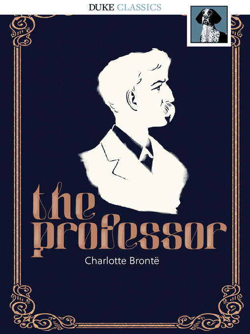 Titeldetails für The Professor nach Charlotte Brontë - Verfügbar